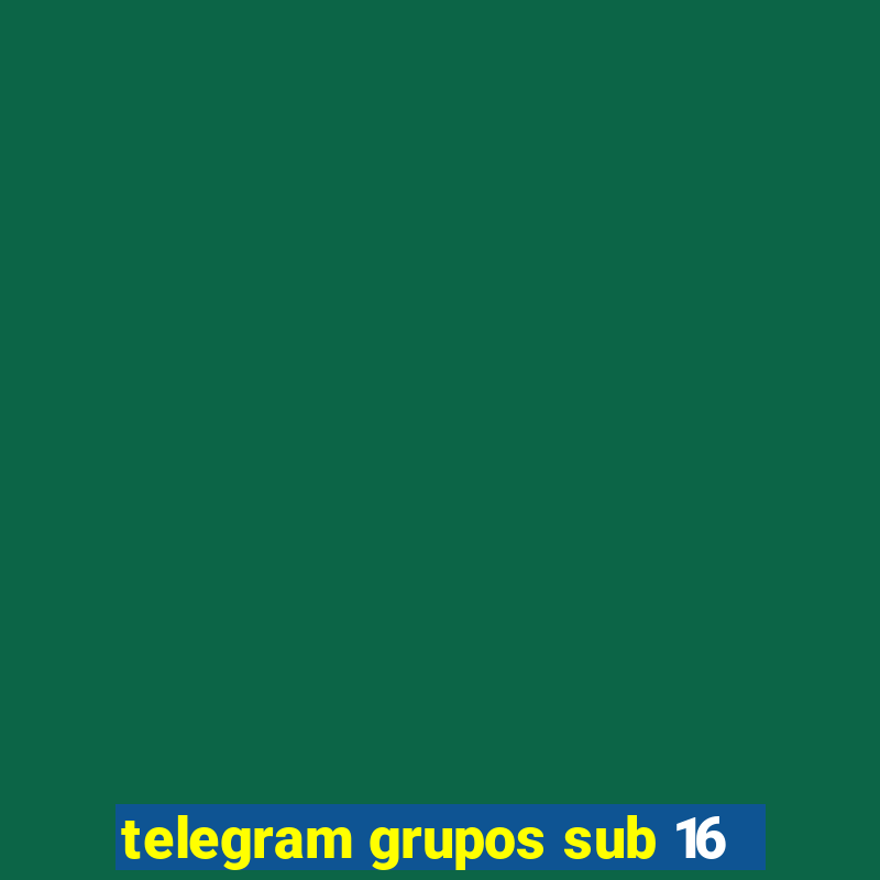 telegram grupos sub 16